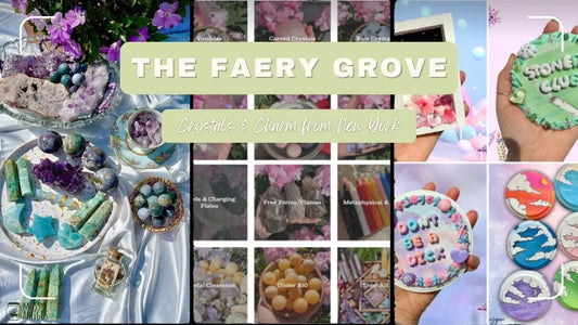 The Faery Grove: Upstate NY's Crystal & Charm Hub