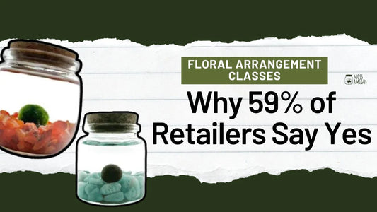 Floral Arrangement Classes: Why 59% of Retailers Say Yes